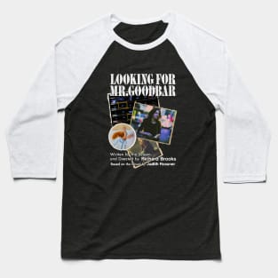 Looking For Mr. Goodbar Baseball T-Shirt
